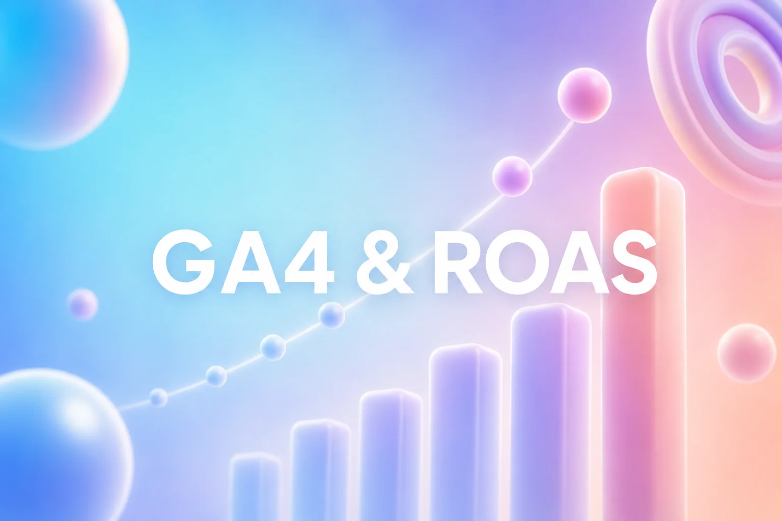 GA4 ROAS 최적화